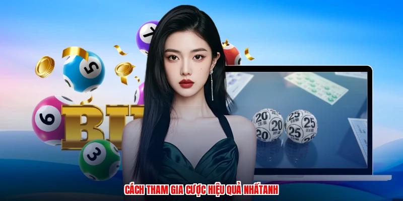Cách tham gia cược hiệu quả nhấtanh