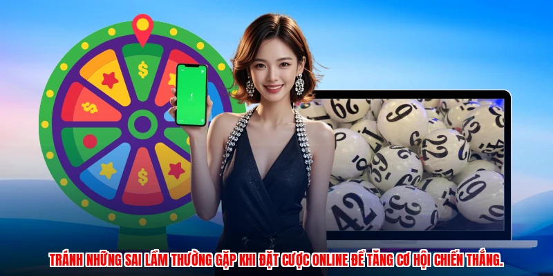 Tránh những sai lầm thường gặp khi đặt cược online để tăng cơ hội chiến thắng.